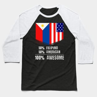 50% Filipino 50% American 100% Awesome Immigrant Baseball T-Shirt